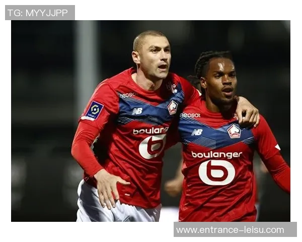 勒斯拉斯与里尔的激烈对决揭示法甲争冠形势的微妙变化